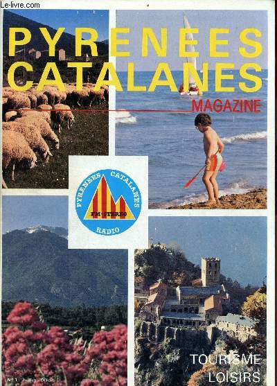 Pyrnes catalanes magazine n1 juillet 1985 - Tourisme, loisirs.