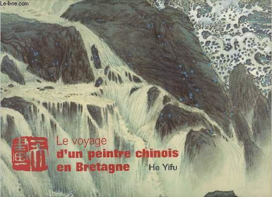 Le voyage d'un peintre chinois en Bretagne.