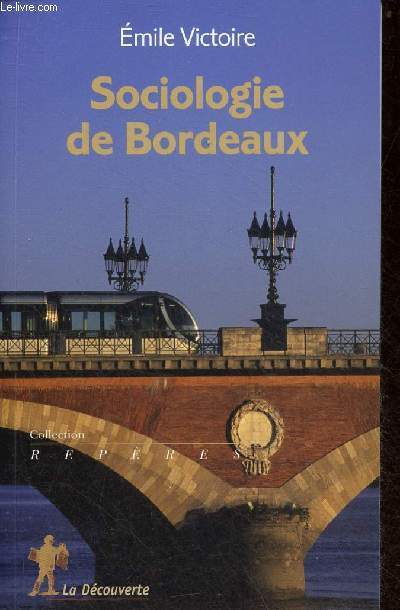 Sociologie de Bordeaux - Collection repres sociologie n492.