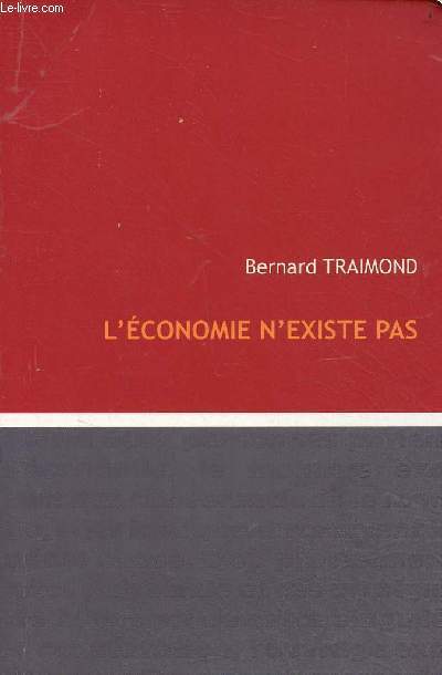 L'conomie n'existe pas - Collection Documents.