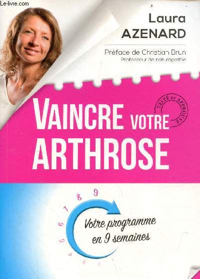 Vaincre votre arthrose - Votre programme en 9 semaines.