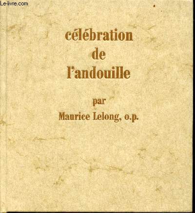 Clbration de l'andouille - Exemplaire n20 sur papier d'avignon.