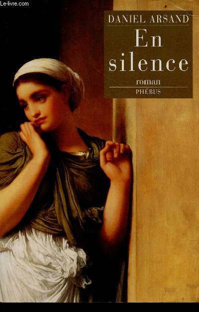 En silence - roman - Collection d'aujourd'hui.