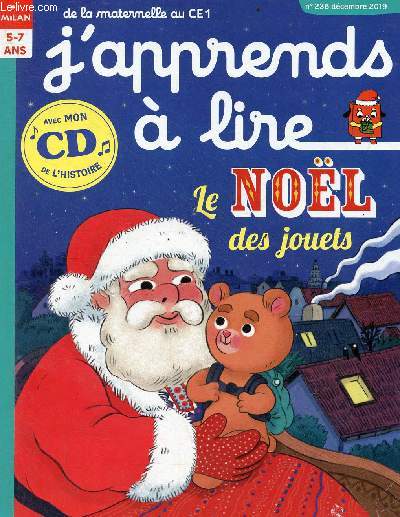 J'apprends  lire n236 dcembre 2019 - 5-7 ans de la maternelle au CE1 - Le nol des jouets, avec cd de l'histoire - pour que tu dormes - le P - le mot rouge - le vol du flocon - cette photo va t'tonner - les trouvailles - le concours.