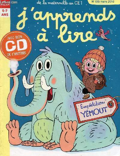 J'apprends  lire n195 mars 2016 5-7 ans de la maternelle au CE1 - Expdition Ymout, avec cd de l'histoire - Dans la rue avec Miatsou - jeux - paysage sonore dans le mtro - nouk et blik des prvisions - ouvre l'oeil.