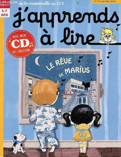 J'apprends  lire n215 janvier 2018 5-7 ans de la maternelle au CE1 - Le rve de Marius, avec cd de l'histoire - Il offrait du coeur - des galettes  la lettre - la faimlle super trop te prsente le calendrier - la bd nom d'un ballon - ouvre l'oeil...