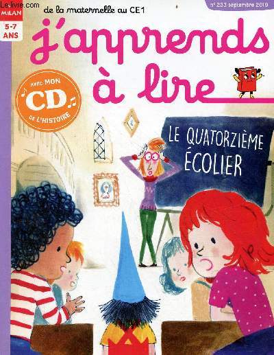 J'apprends  lire n233 septembre 2019 5-7 ans de la maternelle au CE1 - Le quatorzime colier, avec le cd de l'histoire - l'cureuil et la feuille - le M - le mot lettre - la bd, des visages - ouvre l'oeil - les trouvailles.