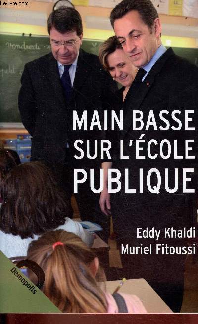 Main basse sur l'cole publique.