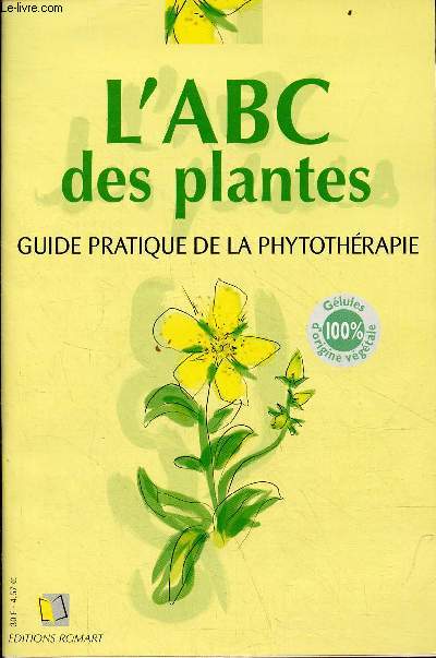 L'ABC des plantes - guide pratique de la phytothrapie.