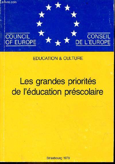 Council of Europe/Conseil de l'Europe ducation & culture - Les grandes priorits de l'ducation prscolaire.