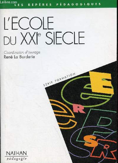 L'cole du XXIe sicle - Collection les repres pdagogiques.