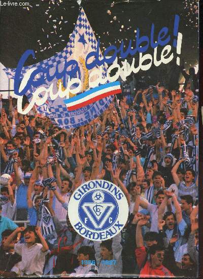La saison 1986-1987 des girondins de Bordeaux F.C. Champions de France vainqueurs de coupe de France demi-finalistes de la coupe d'Europe des clubs vainqueurs de coupe.