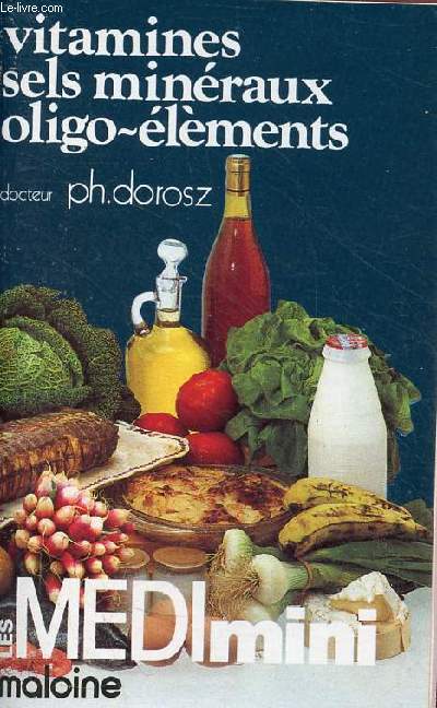 Vitamines sels minraux oligo-lments - Collection Mdimini.