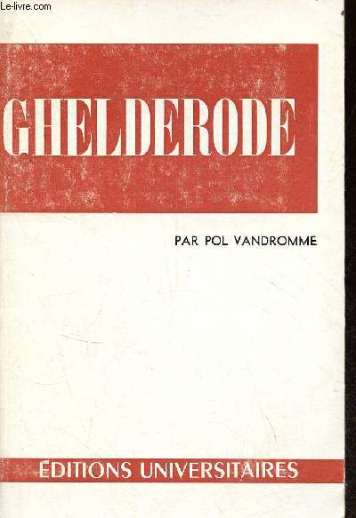 Michel de Ghelderode - Collection classiques du XXe sicle n61.