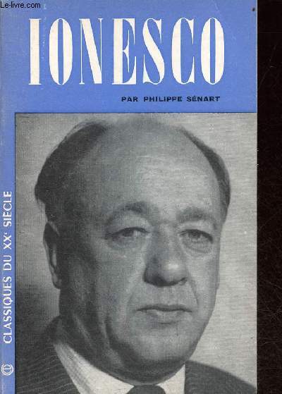 Ionesco - nouvelle dition, mise  jour - Collection classiques du XXe sicle n62.