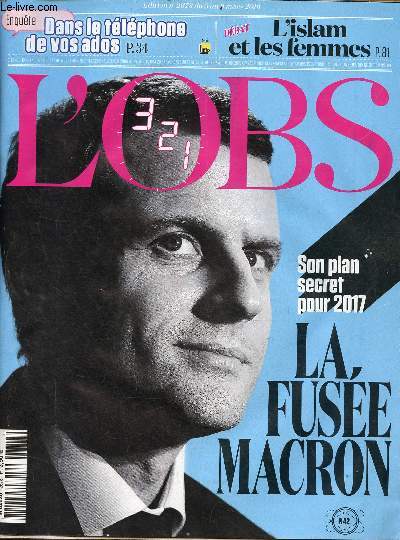 L'Obs n2678 du 3 au 9 mars 2016 - la fuse Macron cap sur 2017 - l'opinion de Matthieu Croissandeau - 10 choses  savoir sur Franois Ruffin - le duel Kanye West Taylor Swift - le tlphone rouge - les hritiers de Gainsbourg - Salman Rushdie ...