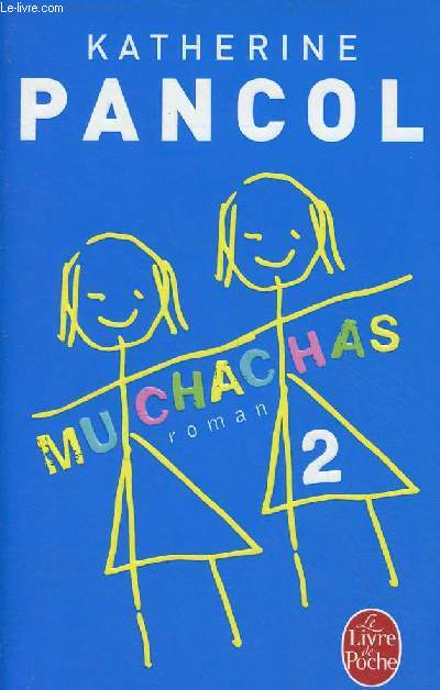 Muchachas - Tome 2 - roman - Collection le livre de poche n33726.