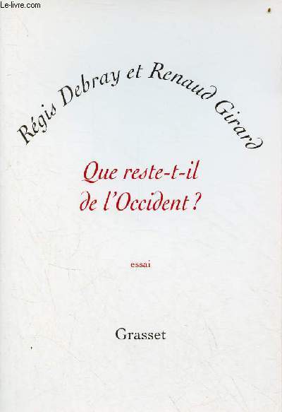 Que reste t il de l'Occident ? essai.