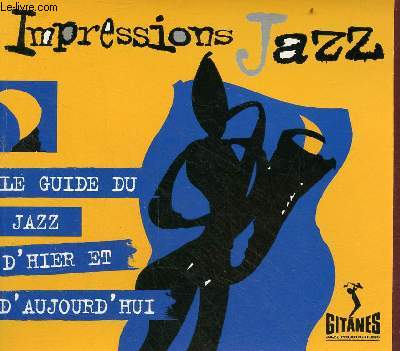 Impressions Jazz - le guide du jazz d'hier et d'aujourd'hui.