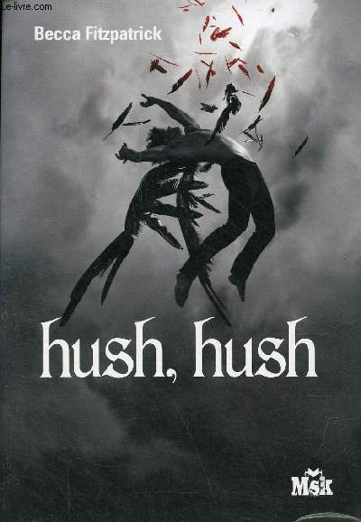 Hush, hush.