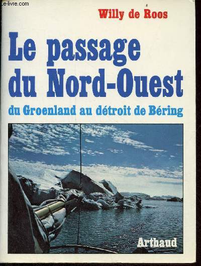 Le passage du Nord-Ouest du Groenland au dtroit de Bring - ddicace de l'auteur.