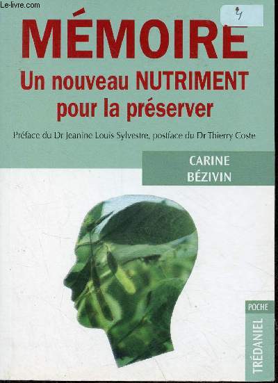 Mmoire un nouveau nutriment pour la prserver - Collection trdaniel poche.