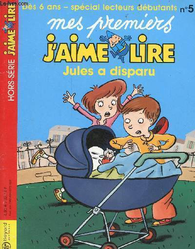 J'aime lire n5 hors srie 2002 - ds 6 ans spcial lecteurs dbutants - Jules a disparu - la princesse et le chevalier - un temps de chien tom-tom et nana.