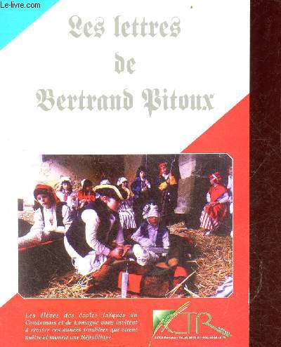 Les lettres de Bertrand Pitoux.