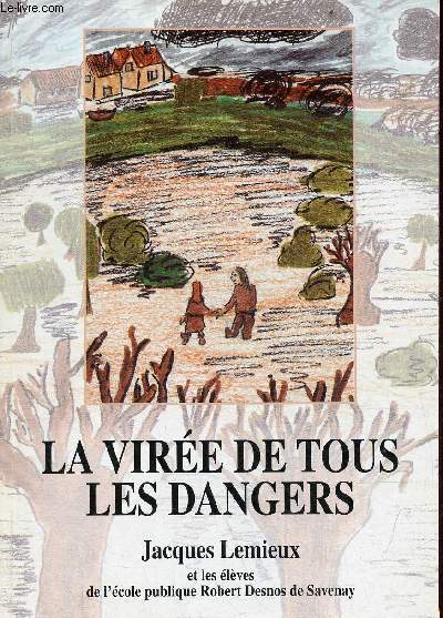 La vire de tous les dangers.
