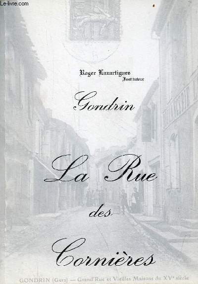 Gondrin la Rue des Cornires - ddicace de l'auteur.