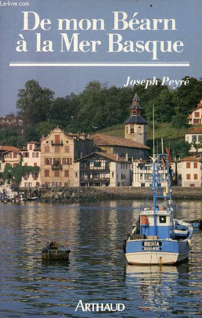 De mon Barn  la mer Basque - essai de gographie personnelle.