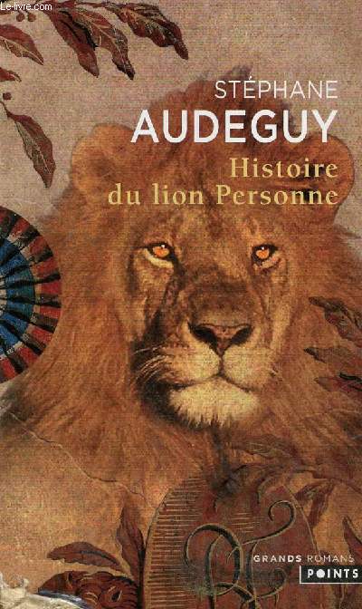 Histoire du lion personne - roman - Collection points.