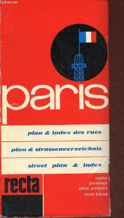 Paris plan & index des rues / plan & strassenverzeichnis / steet plan & index - mtro parkings sens uniques zone bleue.