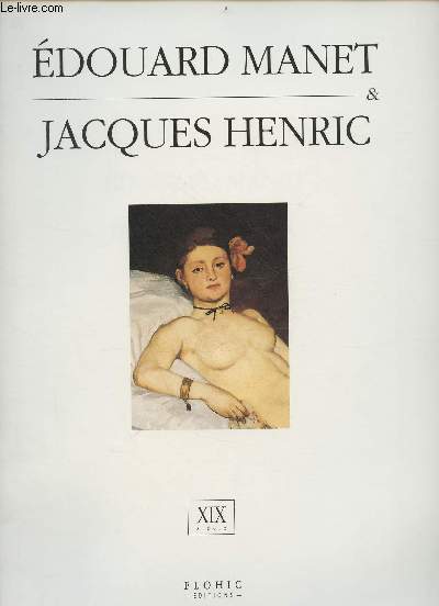 Edouard Mannet & Jacques Henric - XIXe sicle.