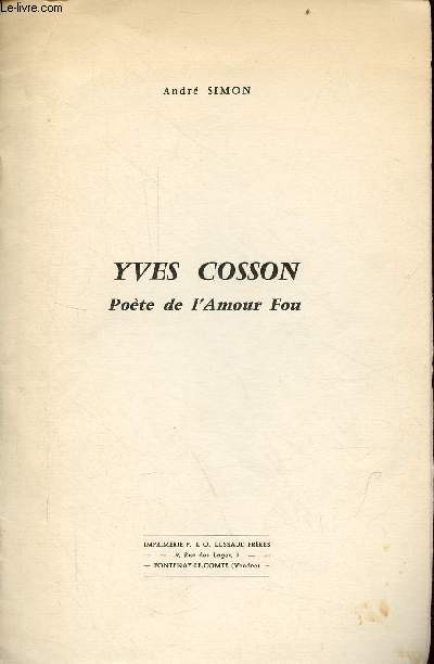 Yves Cossin pote de l'amour fou - Extrait de la Revue du Bas-Poitou n2 mars-avril 1961.