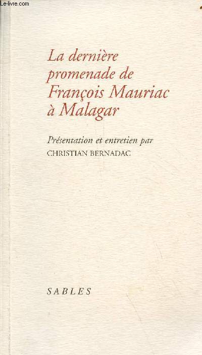 La dernire promenade de Franois Mauriac  Malagar.