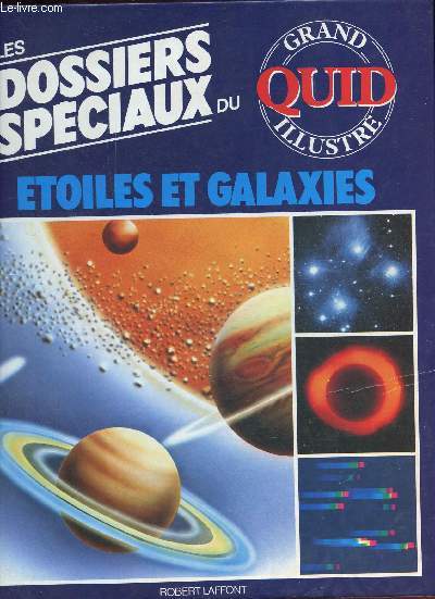 Les dossiers spciaux du grand quid illustr - Etoiles et galaxies.
