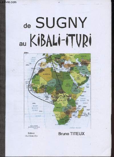 De Sugny au Kibali-Ituri.