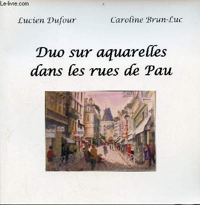 Duo sur aquarelles dans les rues de Pau.