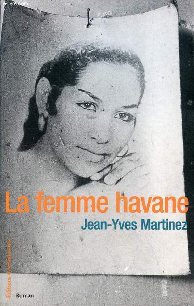 La femme havane - roman.