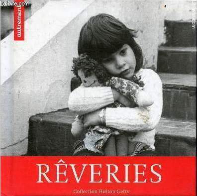 Rveries - Collection Hulton Getty.