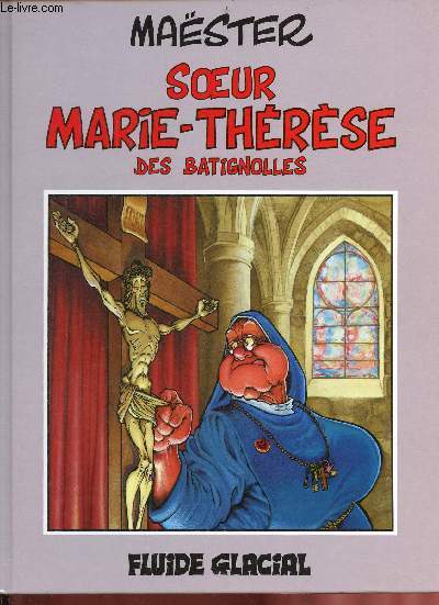 Soeur Marie-Thrse des batignolles - tome 1.