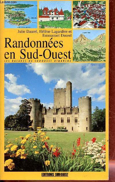 Randonnes en Sud-Ouest, les balades de Sud Ouest dimanche.