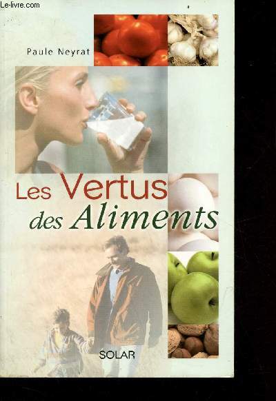 Les vertus des aliments.