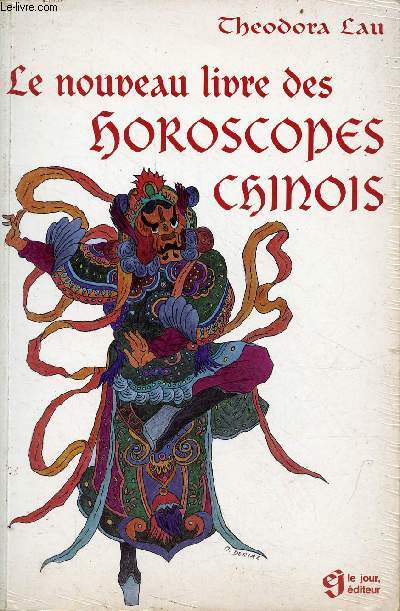 Le nouveau livre des horoscopes chinois.