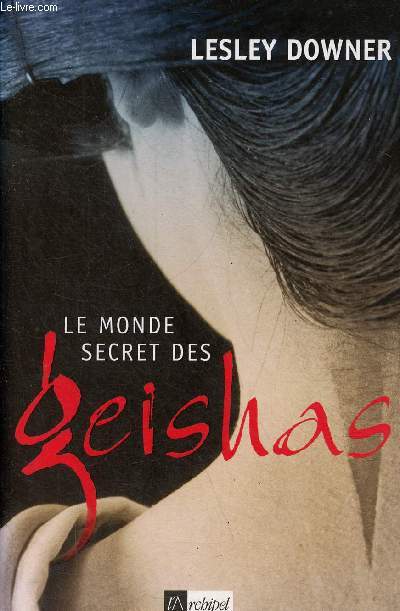 Le monde secret des geishas.