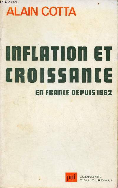 Inflation et croissance en France depuis 1962 - Collection conomie d'aujourd'hui.