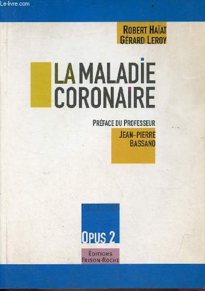 La maladie coronaire - Collection Opus 2.