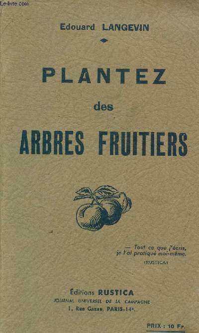 Plantez des arbres fruitiers - Cration du verger, plantation, culture, description des meilleures varits de commerce et d'amateur.