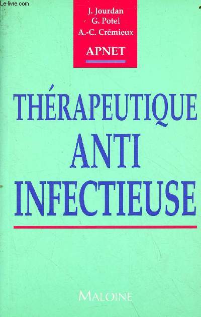 Thrapeutique anti infectieuse - Collection Apnet.